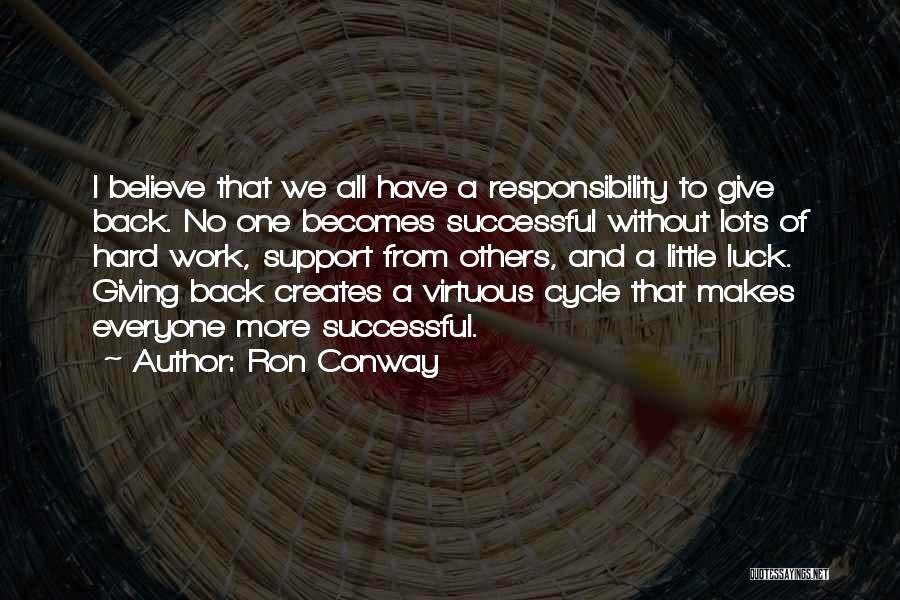 Conway Quotes By Ron Conway