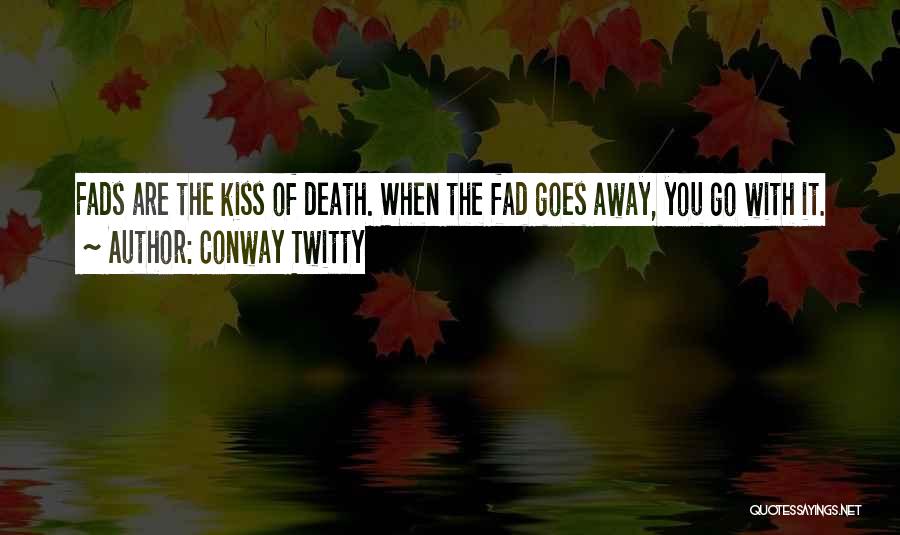 Conway Twitty Quotes 1659788