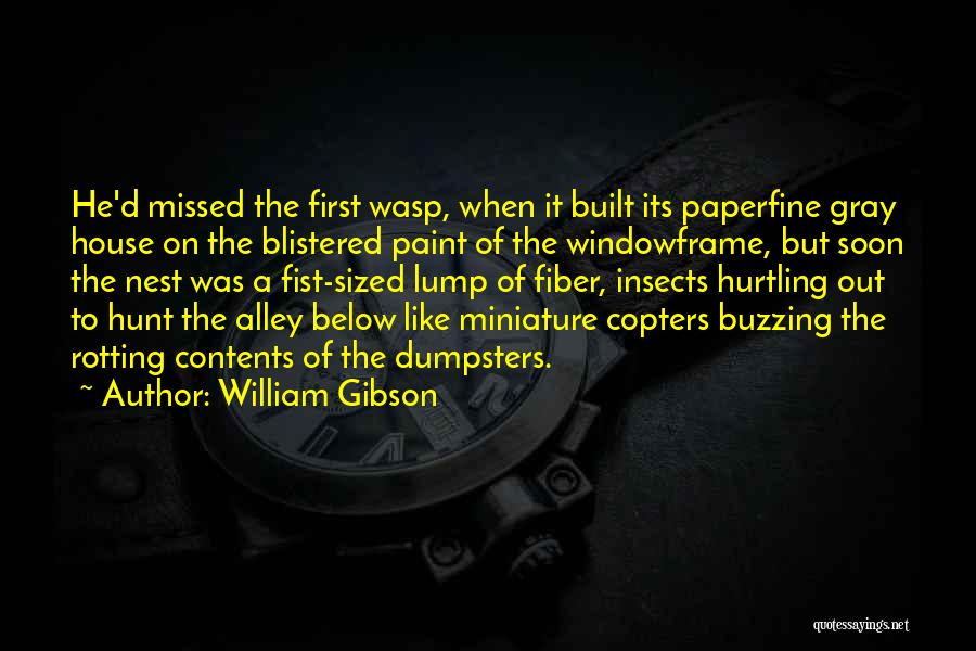 Coo Coo Nest Quotes By William Gibson