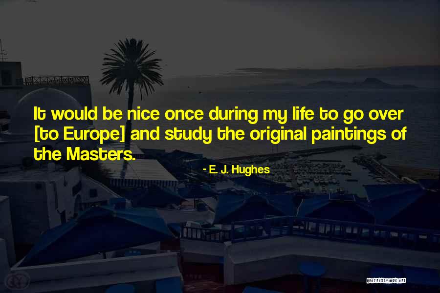 Cooder Browne Quotes By E. J. Hughes Cooder Browne Quotes By E. J. Hughes