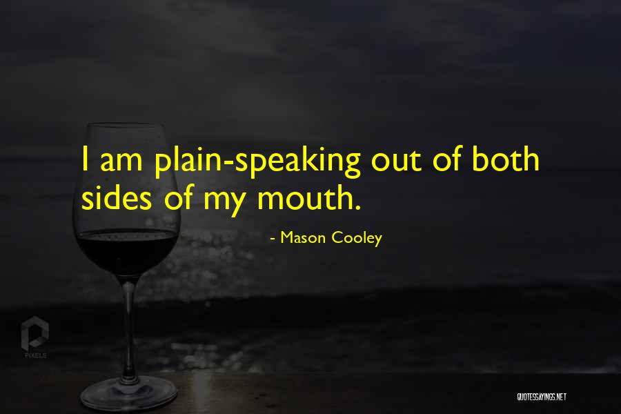 Cooders Quotes By Mason Cooley Cooders Quotes By Mason Cooley