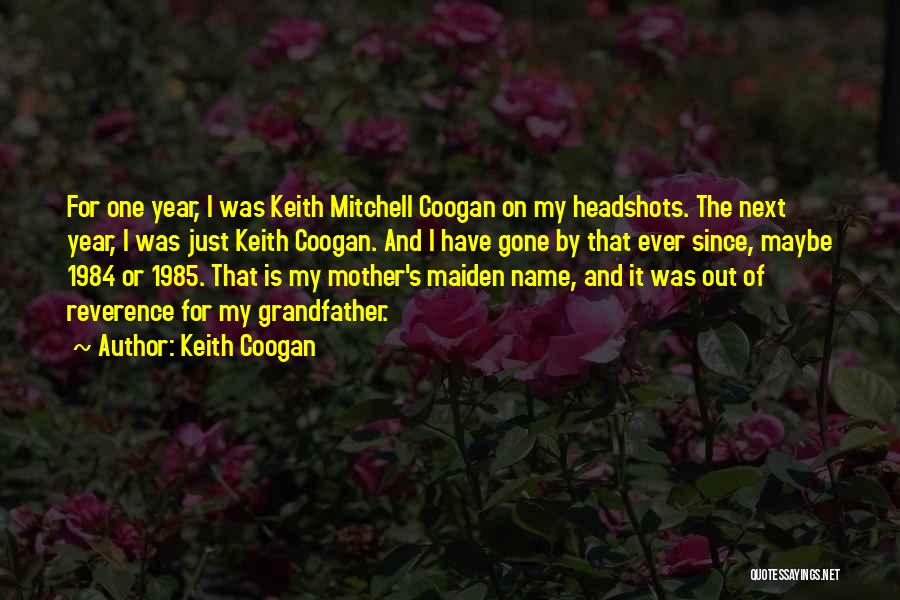 Coogan Quotes By Keith Coogan