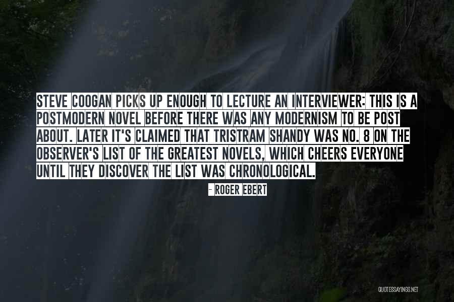 Coogan Quotes By Roger Ebert