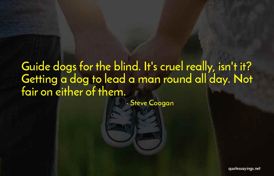 Coogan Quotes By Steve Coogan Coogan Quotes By Steve Coogan