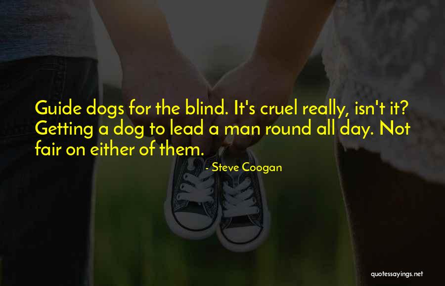 Coogan Quotes By Steve Coogan