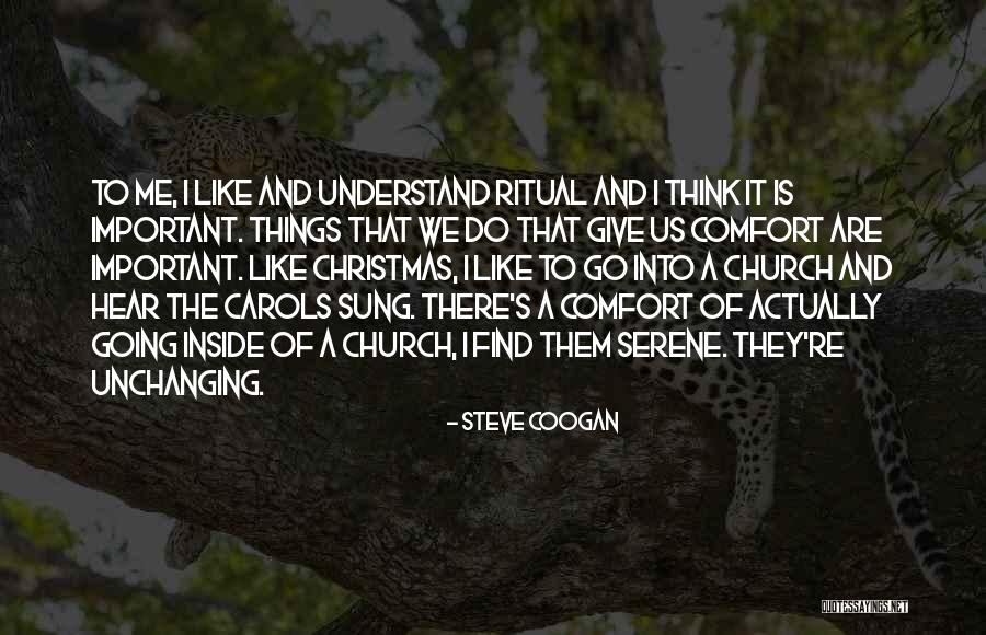 Coogan Quotes By Steve Coogan