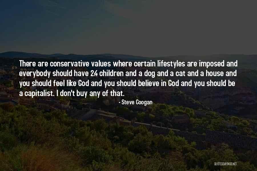 Coogan Quotes By Steve Coogan Coogan Quotes By Steve Coogan