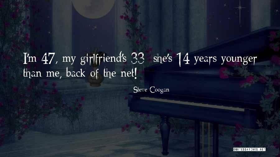 Coogan Quotes By Steve Coogan Coogan Quotes By Steve Coogan