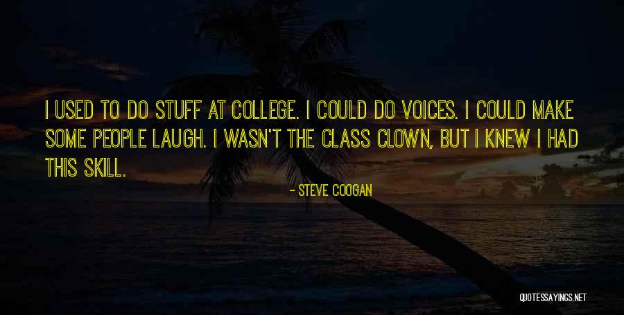 Coogan Quotes By Steve Coogan Coogan Quotes By Steve Coogan