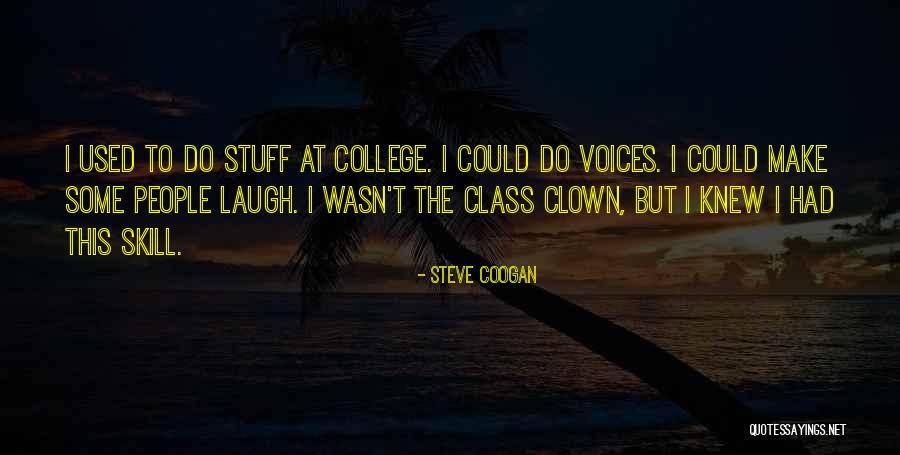 Coogan Quotes By Steve Coogan