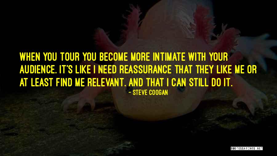 Coogan Quotes By Steve Coogan