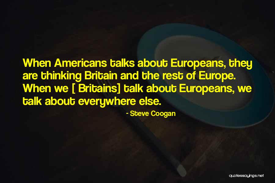 Coogan Quotes By Steve Coogan