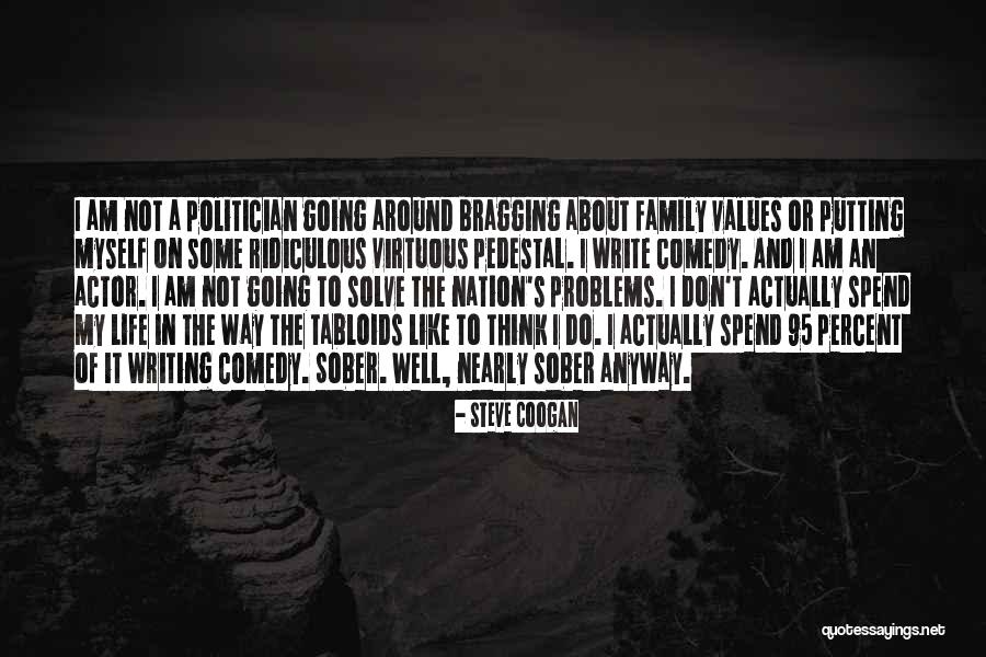 Coogan Quotes By Steve Coogan Coogan Quotes By Steve Coogan