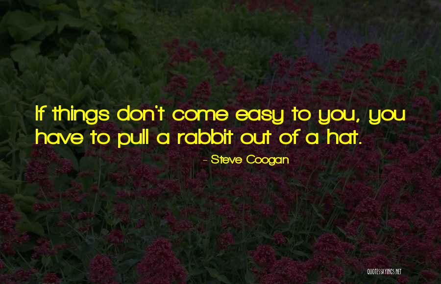 Coogan Quotes By Steve Coogan Coogan Quotes By Steve Coogan