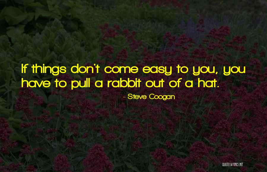 Coogan Quotes By Steve Coogan