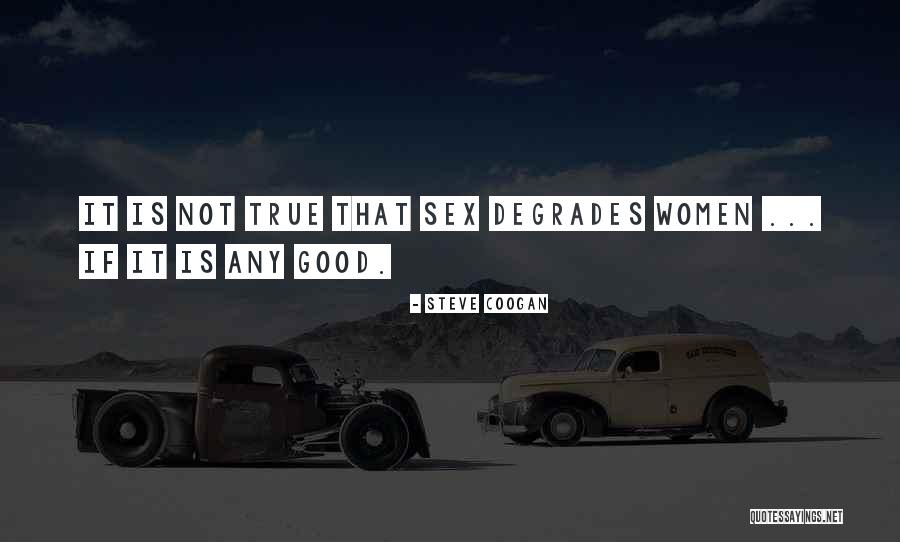 Coogan Quotes By Steve Coogan Coogan Quotes By Steve Coogan