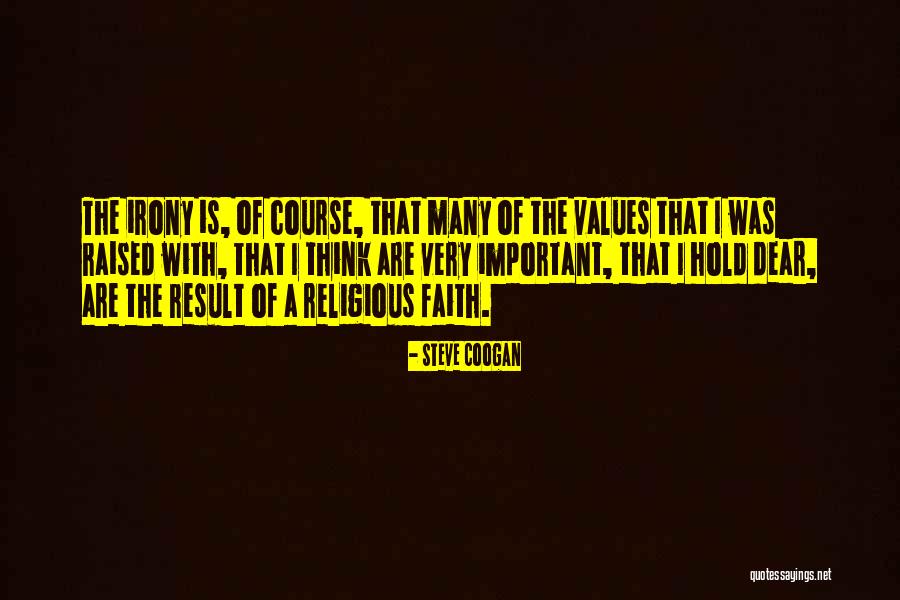 Coogan Quotes By Steve Coogan Coogan Quotes By Steve Coogan