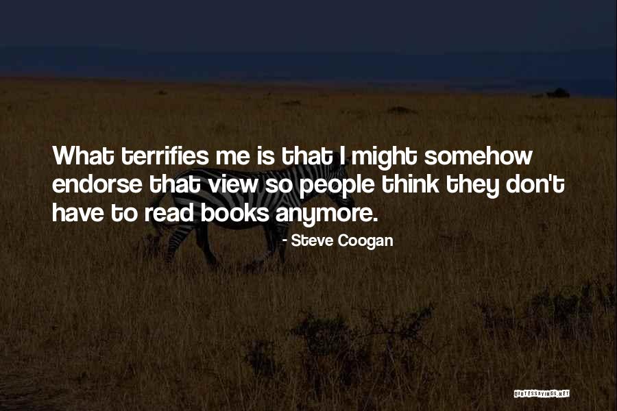 Coogan Quotes By Steve Coogan