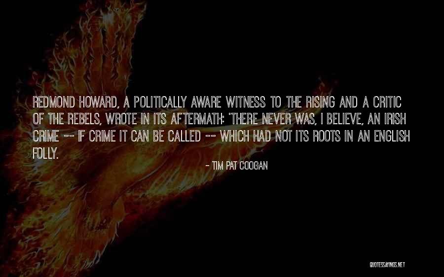 Coogan Quotes By Tim Pat Coogan