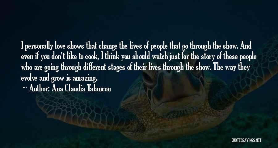 Cook And Love Quotes By Ana Claudia Talancon