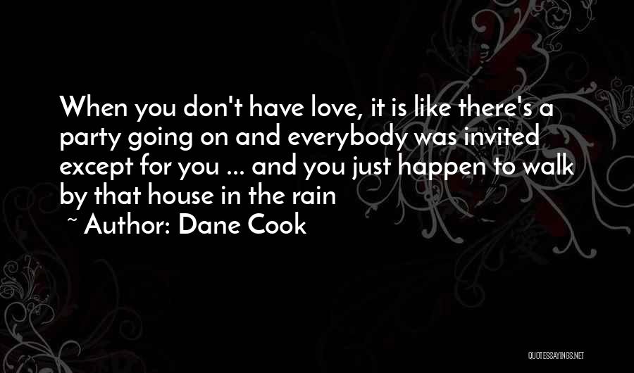 Cook And Love Quotes By Dane Cook