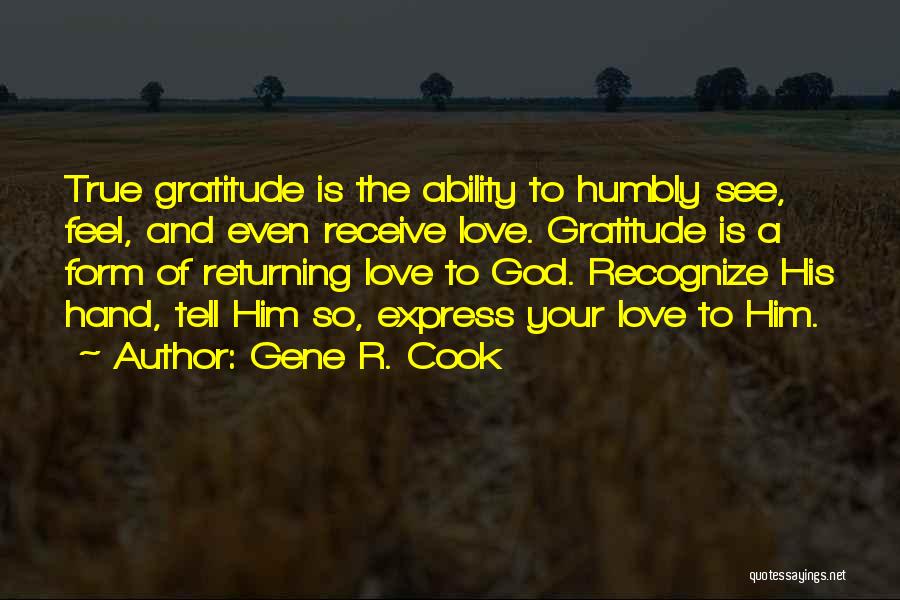 Cook And Love Quotes By Gene R. Cook