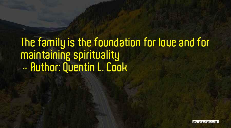 Cook And Love Quotes By Quentin L. Cook