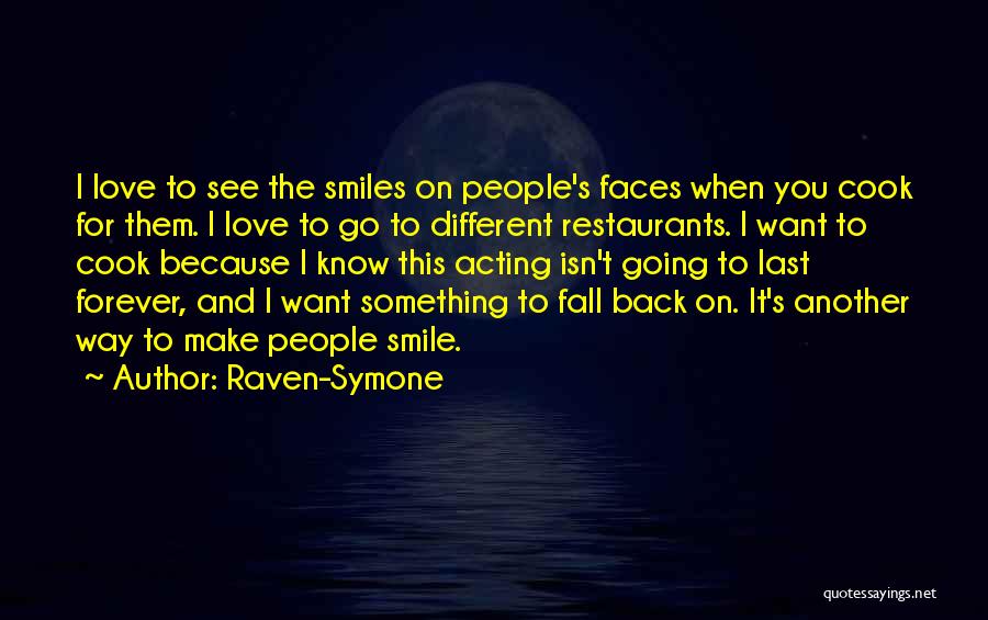 Cook And Love Quotes By Raven-Symone