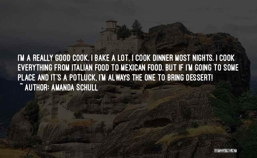 Cook Food Quotes By Amanda Schull
