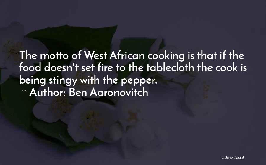 Cook Food Quotes By Ben Aaronovitch