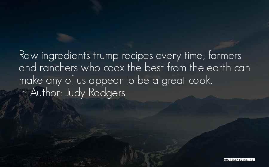 Cook Food Quotes By Judy Rodgers