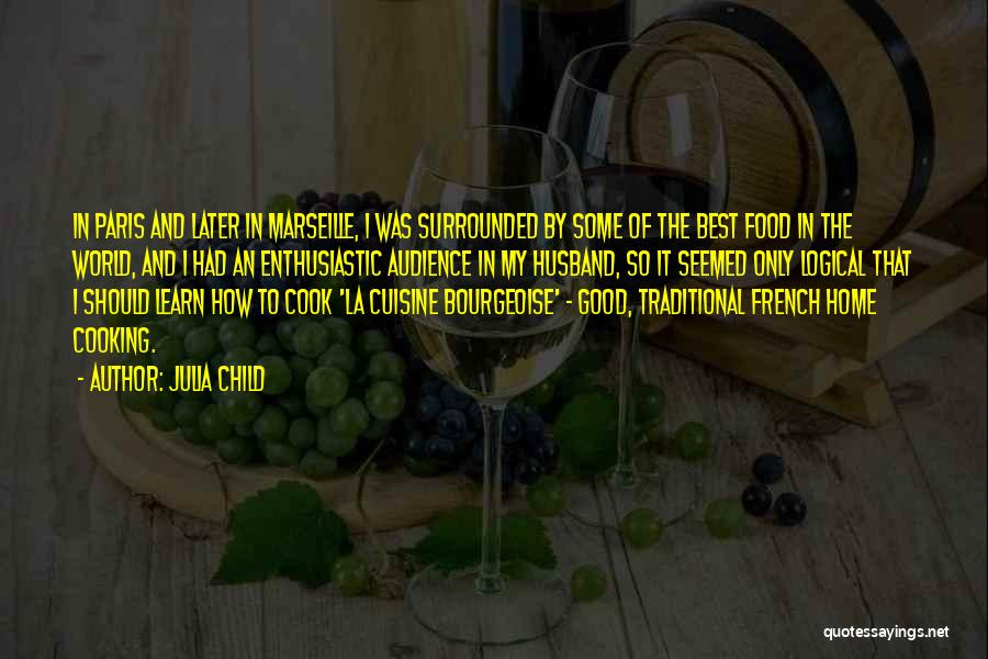 Cook Food Quotes By Julia Child