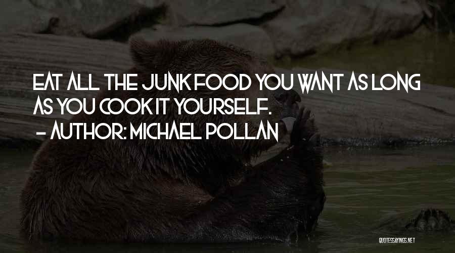 Cook Food Quotes By Michael Pollan