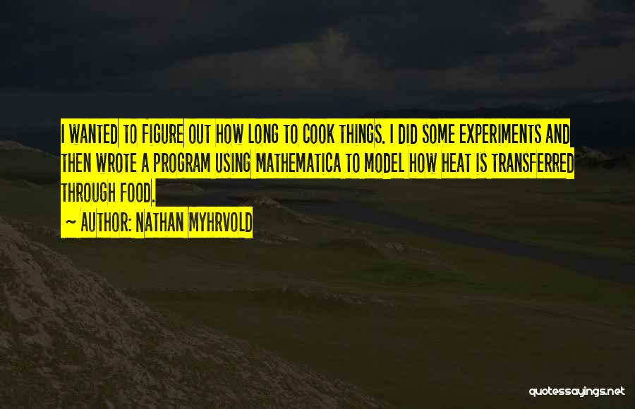 Cook Food Quotes By Nathan Myhrvold