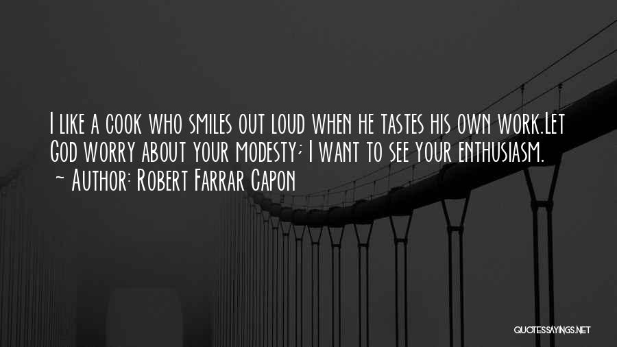 Cook Food Quotes By Robert Farrar Capon