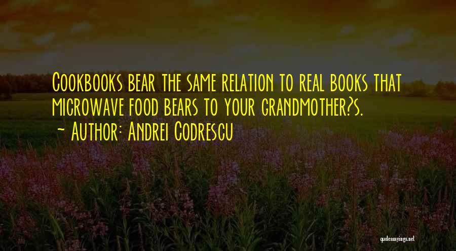 Cookbooks Quotes By Andrei Codrescu