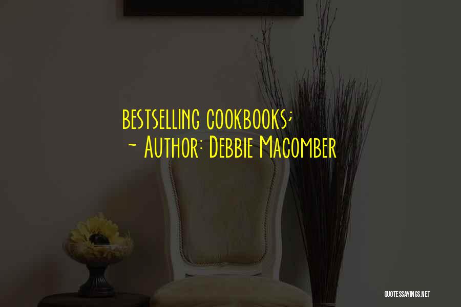 Cookbooks Quotes By Debbie Macomber