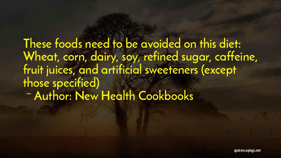 Cookbooks Quotes By New Health Cookbooks