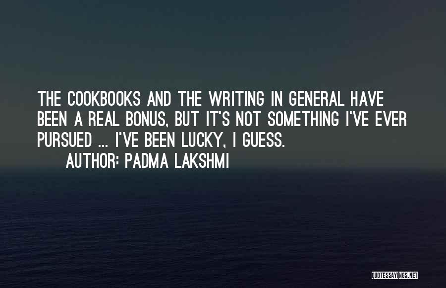 Cookbooks Quotes By Padma Lakshmi