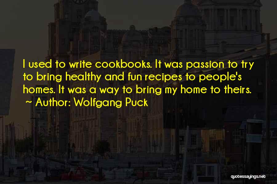 Cookbooks Quotes By Wolfgang Puck