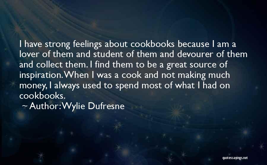 Cookbooks Quotes By Wylie Dufresne