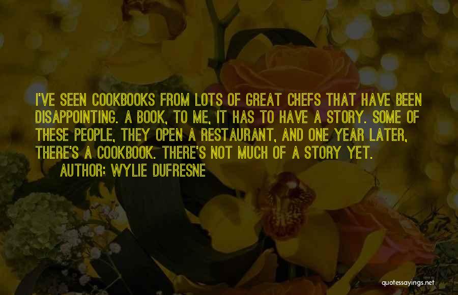 Cookbooks Quotes By Wylie Dufresne