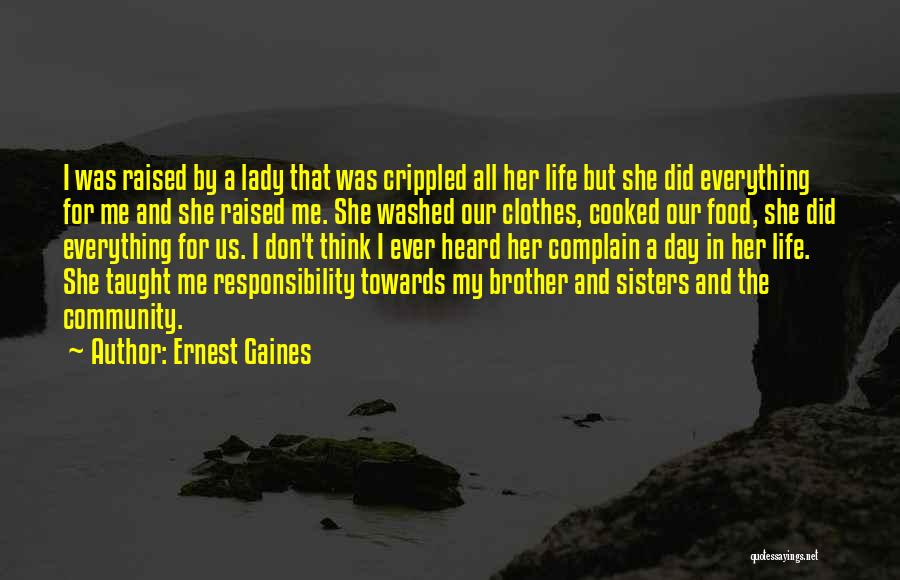 Cooked By Me Quotes By Ernest Gaines