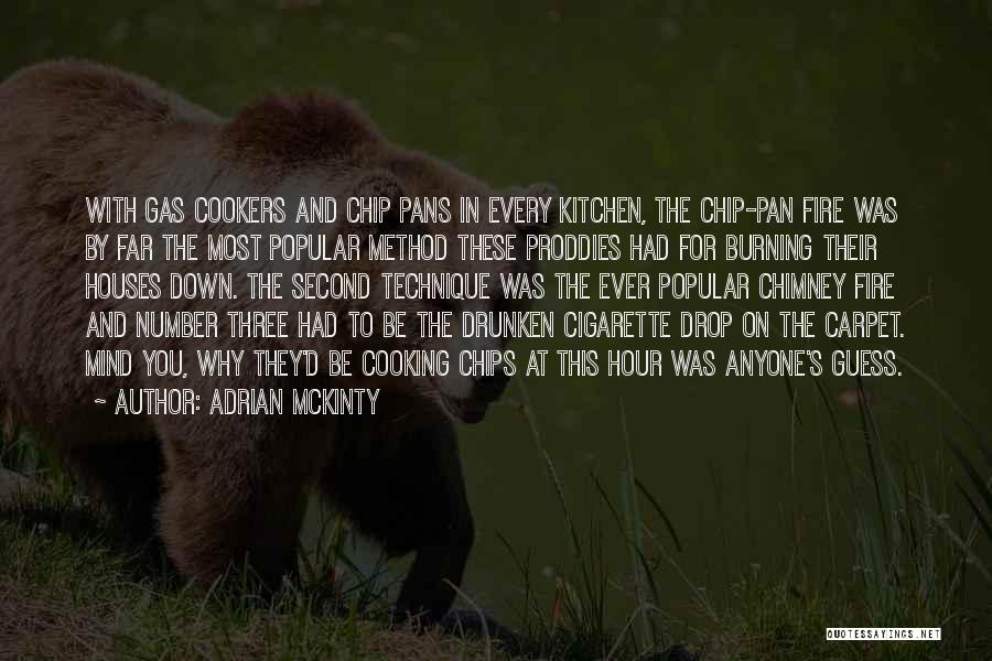 Cookers Quotes By Adrian McKinty