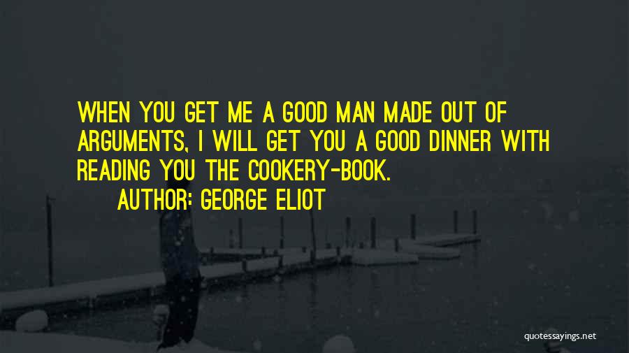 Cookery Quotes By George Eliot