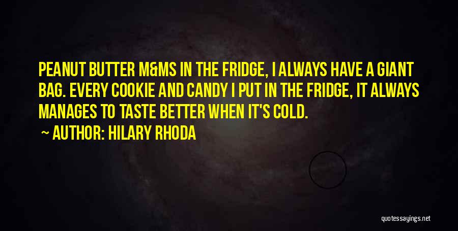 Cookie Butter Quotes By Hilary Rhoda