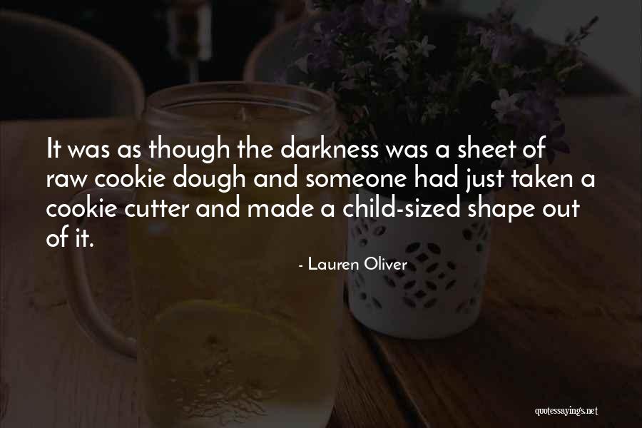 Cookie Cutter Quotes By Lauren Oliver