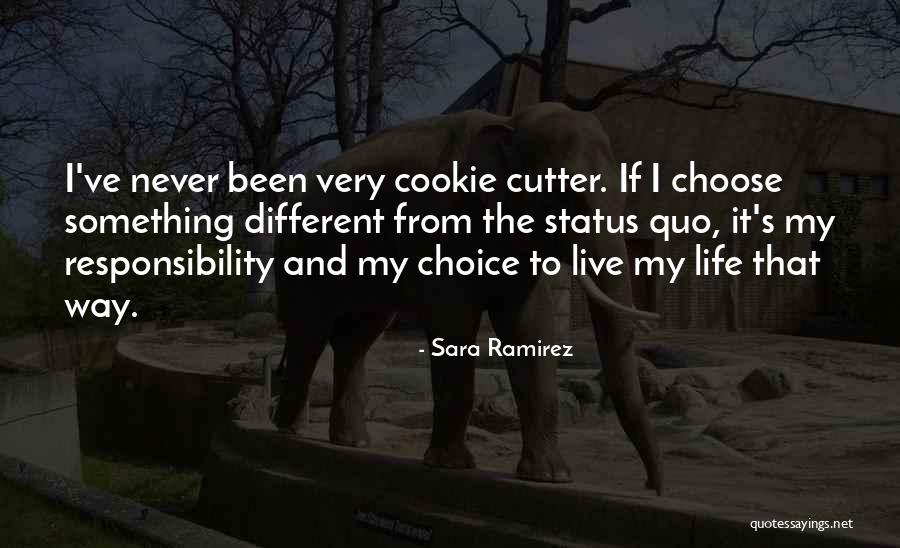 Cookie Cutter Quotes By Sara Ramirez