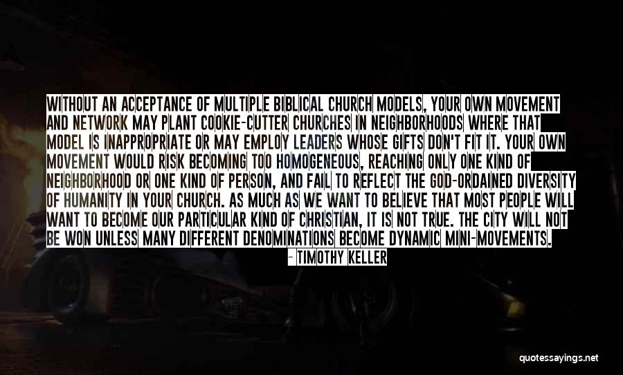 Cookie Cutter Quotes By Timothy Keller