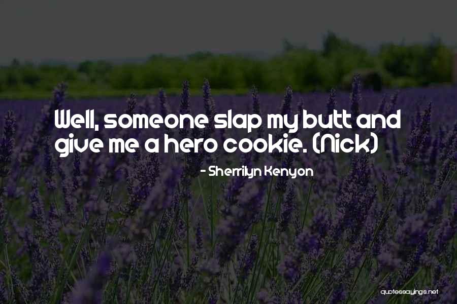 Cookie Funny Quotes By Sherrilyn Kenyon Cookie Funny Quotes By Sherrilyn Kenyon